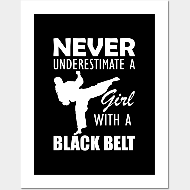 Black Belt Lady - Never Underestimate a girl with black belt w Wall Art by KC Happy Shop
